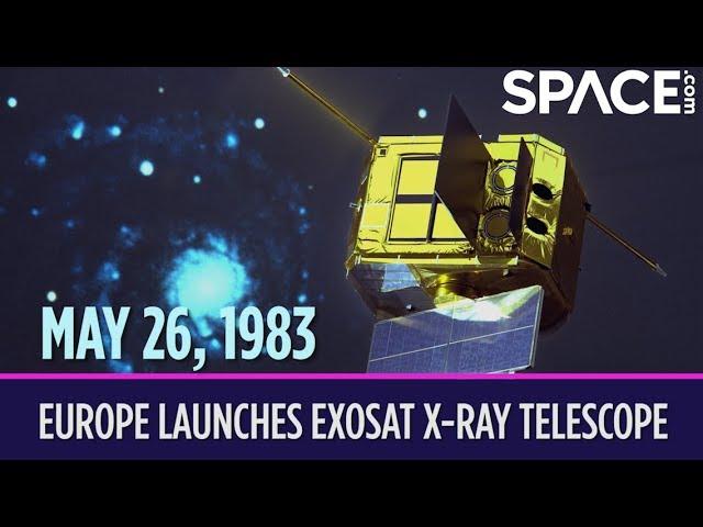 OTD in Space – May 26: Europe Launches EXOSAT X-Ray Telescope