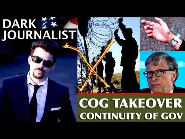 Dark Journalist X Continuity of Government (COG) Takeover Revealed!