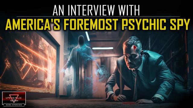 He Was WARNED by the ENTITY… An Interview with America's Foremost Psychic Spy
