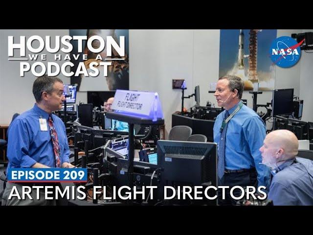 Houston We Have a Podcast: Artemis Flight Directors