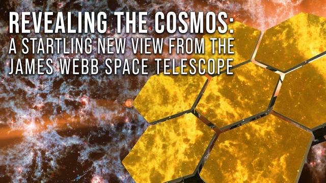 Revealing the Cosmos: A Startling New View from the James Webb Space Telescope