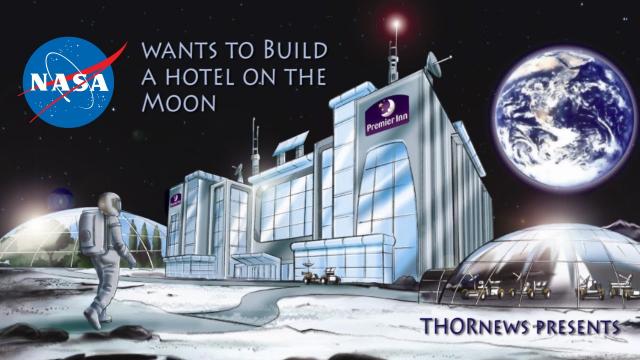 NASA wants to build a Hotel on the Moon!!!