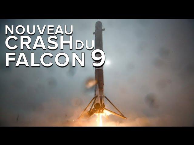 Falcon 9 : nouveau crash du premier étage du lanceur de SpaceX