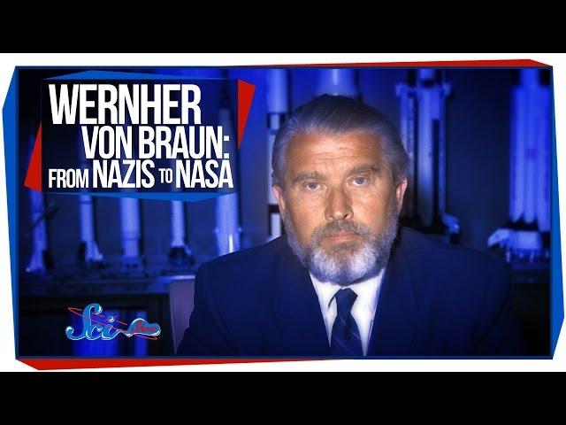 Wernher von Braun: From Nazis to NASA