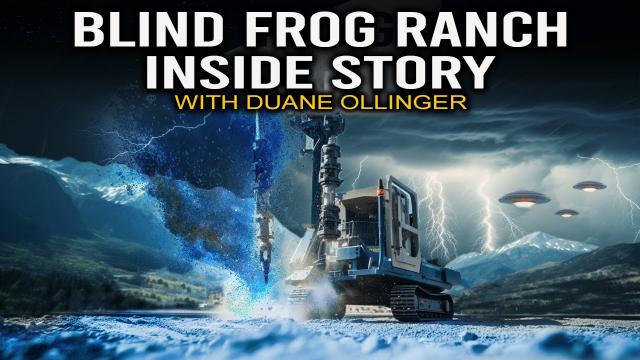 Duane Ollinger of the Blind Frog Ranch – This is What Happened when We Drilled through Blue Dirt!