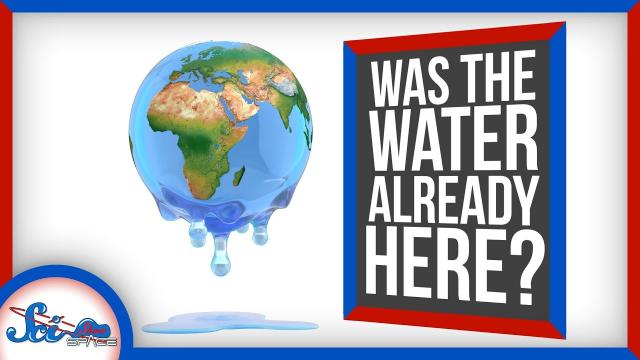 The First Water on Earth Might've Come From… Earth? | SciShow News