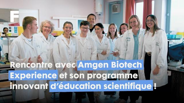 Rencontre avec @AmgenFranceBiotech et son programme innovant d’éducation scientifique !