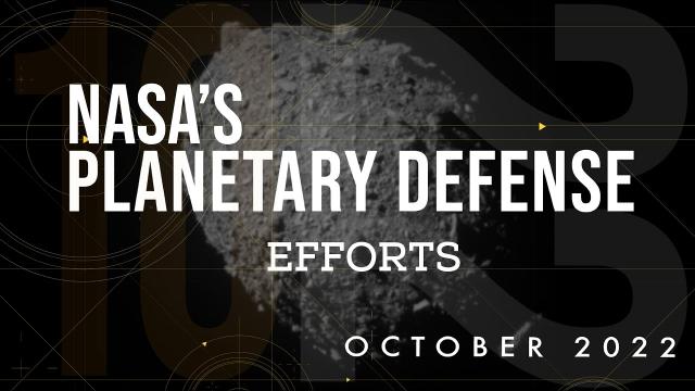 DART Impacts Asteroid & Near-Earth Object Count Updated | Planetary Defense at NASA: October 2022