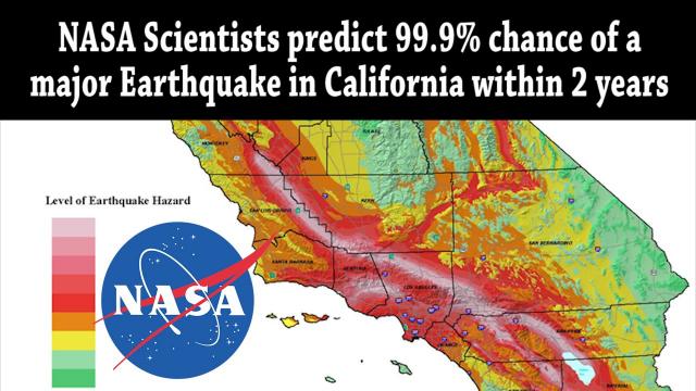 NASA scientists predict 99.9% chance of MAJOR Earthquake in California within 2 years