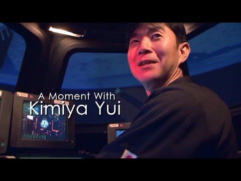 A Moment With Kimiya Yui