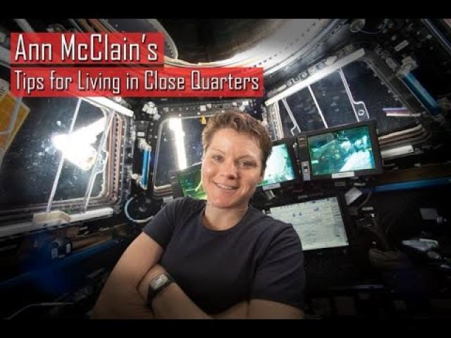 Astronaut Anne McClain’s Tips for Living in Close Quarters