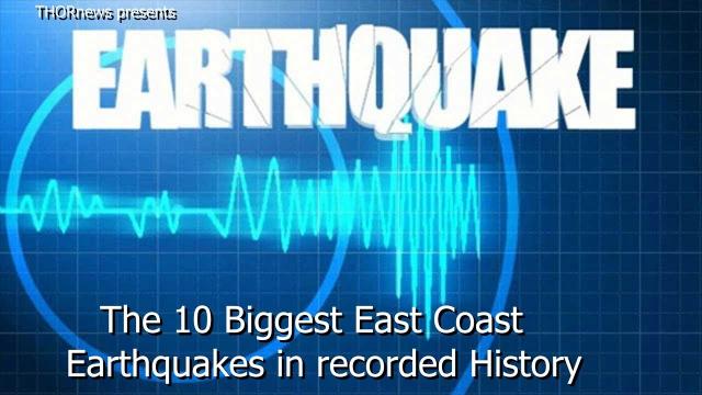 the 10 Biggest East Coast Earthquakes in History