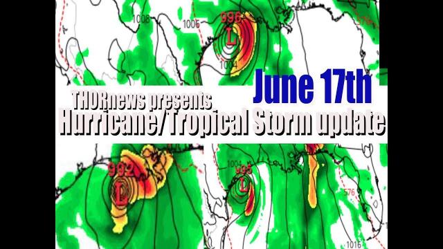 June 17th Landfalling Hurricane/Tropical Storm update: Plan & Prepare Now.