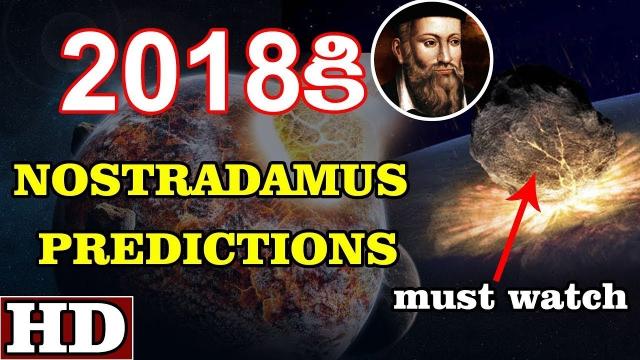 6 Predictions By Nostradamus That Are Supposed To Come True In 2018