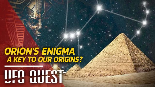 UFO QUEST: ORION'S ENIGMA - THE ANCIENT CONNECTION ???? (S1 E12)