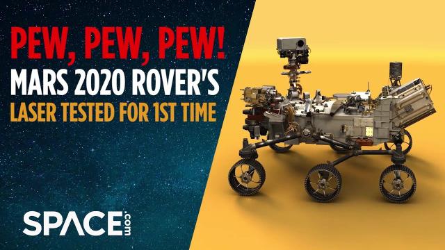 Pew, Pew! Mars 2020 Rover's Laser Fired for First Time