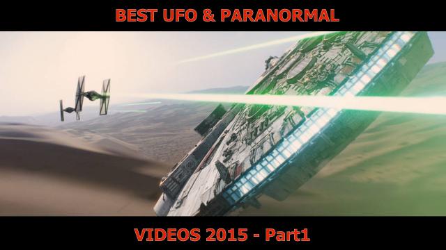 BEST UFO & PARANORMAL - VIDEOS 2015 - Part 1