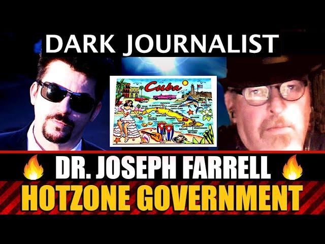 Dark Journalist & Dr. Joseph Farrell: HotZone Government War Games & The UFO File