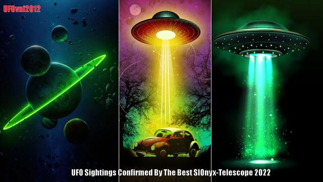 UFO Sightings Confirmed By The Best SIOnyx-Telescope 2022