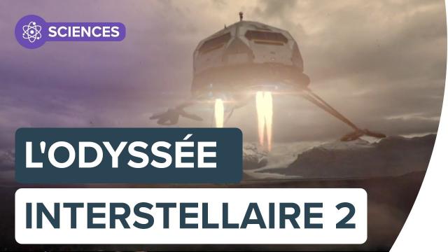 L'Odyssée interstellaire | Imaginons la mission spatiale qui se posera sur une exoplanète | Futura