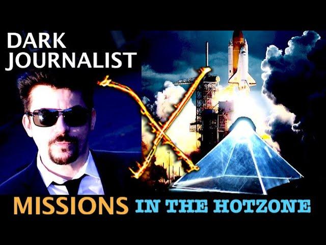 Dark Journalist X-Series 92:  Secret Missions NASA In The HotZone Atlantis Rising!