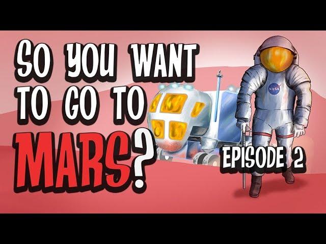 So You Want to Go to Mars?  Episode 2:  What Does it Take to be a NASA Hero?