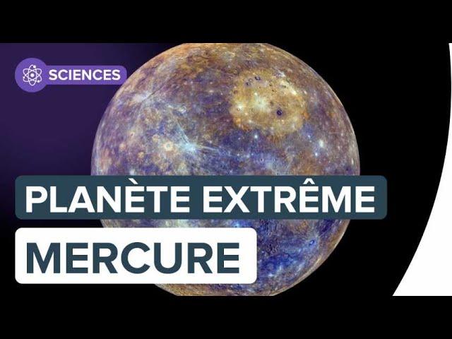 Mercure, curieuse planète des extrêmes