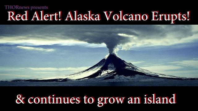 Alaska Volcano Eruption prompts RED ALERT! & America grows Bigger.