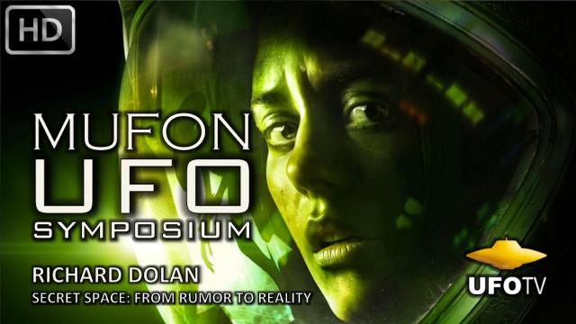 SECRET SPACE: THE HIDDEN TRUTH – MUFON UFO SYMPOSIUM – Richard Dolan