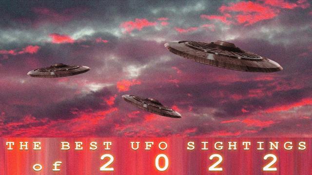 THE BEST UFO SIGHTINGS OF 2022 - PART 1