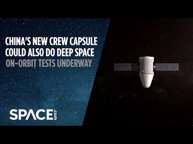 China's new crew capsule could also do deep space exploration