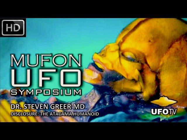 THE ATACAMA ET HUMANOID – MUFON UFO SYMPOSIUM – Dr. Steven Greer MD