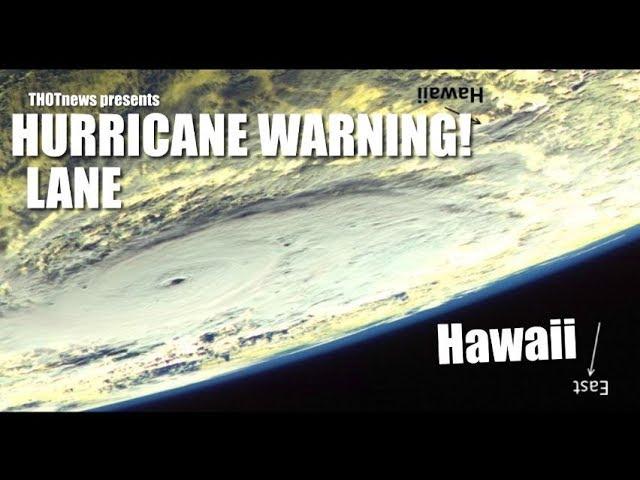 Direct Hit on Hawaii Islands possible! Hurricane Warning issued for Category 4 Lane
