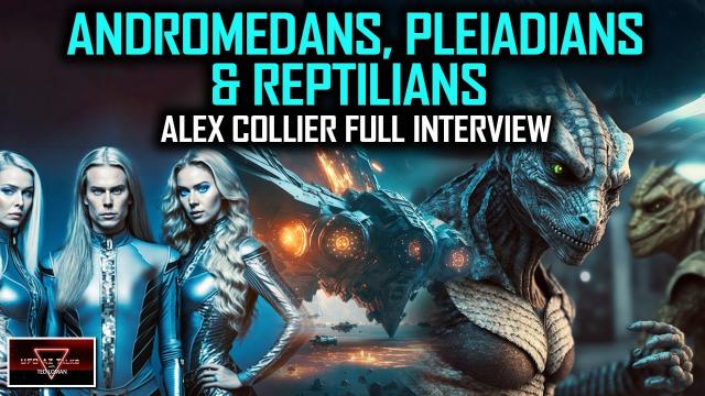 Alex Collier Revelations: Andromedan's Warning about the Orion Group & Alpha Draconians