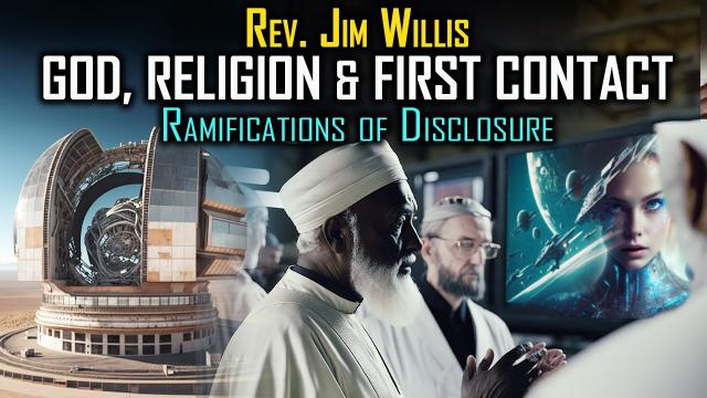 God, Religion, and First Contact… The Extraterrestrial Question & Its Ramifications