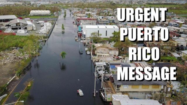 URGENT! message from 12 Veterans in Puerto Rico! CLEAR THE RED TAPE!