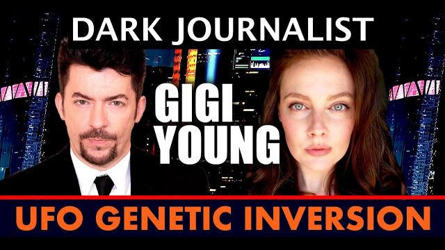 Dark Journalist & Gigi Young UFO DNA Atlantis Inversion