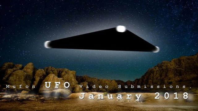 MUFON UFO Video Submissions. (January 2018)