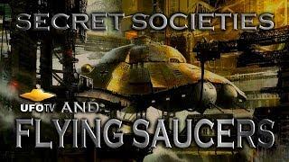 SECRET SOCIETIES and FLYING SAUCERS