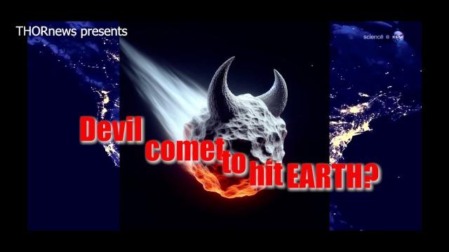 'Devil' Comet to Hit Earth in 2024?