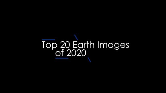 Top 20 Earth Images of 2020