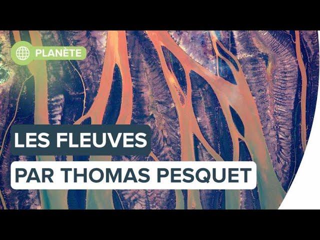 Les fleuves : le monde vu par Thomas Pesquet | Futura