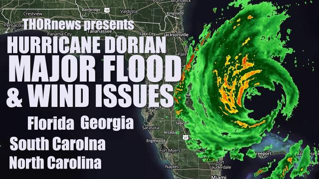 Hurricane Dorian WEST: Major Flood & Wind Issues for Florida Georgia & Carolinas