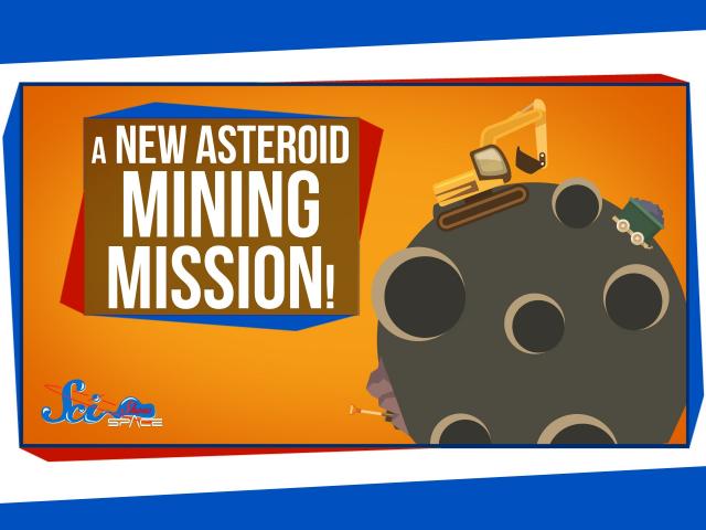 A New Asteroid Mining Mission!