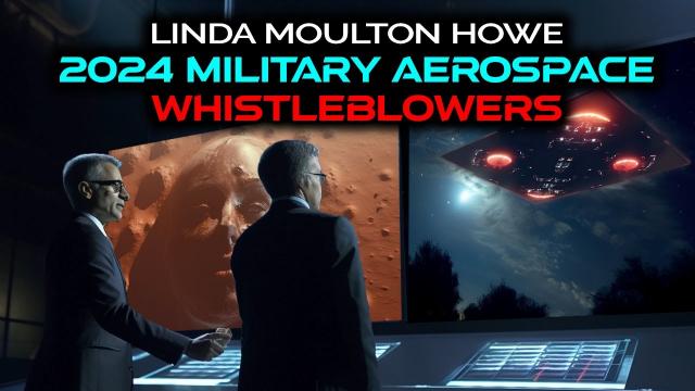 Linda Moulton Howe   2024 Military & Aerospace Whistleblowers Update