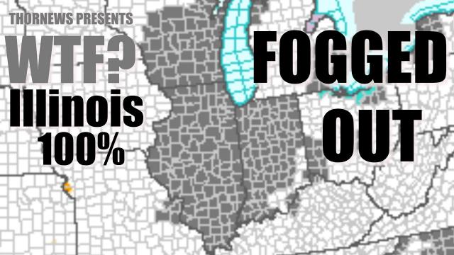 WTF? Illinois 100% Fogged Out? Texas Hail, Floods & Tornadoes! Quebec Wildfire Evacuations! NY Zaps
