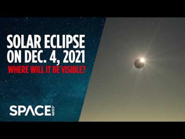 Solar Eclipse in Dec. 2021 - Where will it be visible?