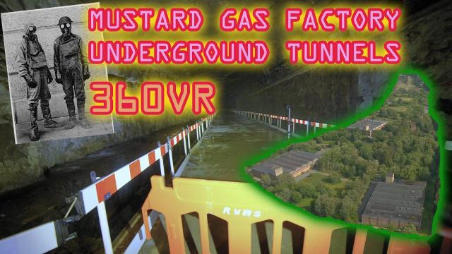 360VR MUSTARD GAS factory TUNNELS explore