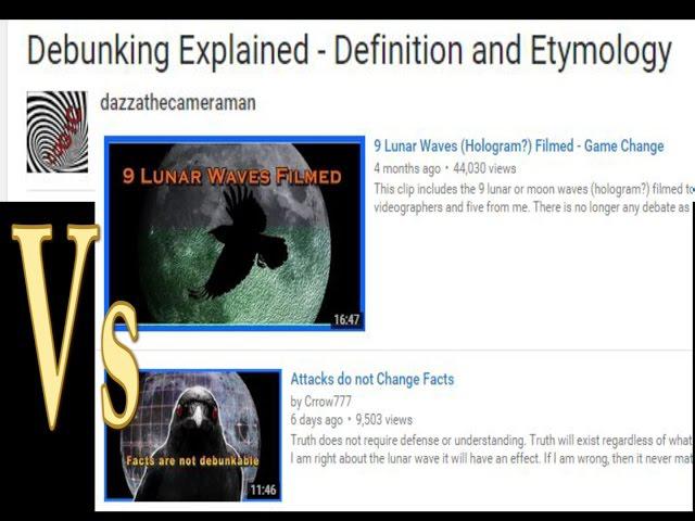 Hilarious moments in the Lunar Wave Debate: Debunking the word Debunking: