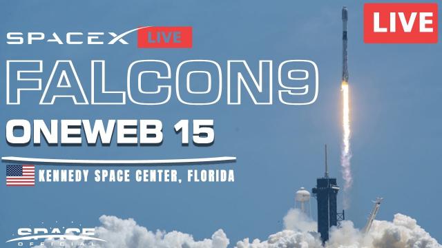 Live: SpaceX to Launch OneWeb 15 Worldwide Internet satellites @OneWebofficial